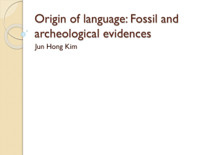 Evolution of language: Fossil, archeological and genetic evidence