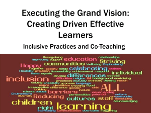 Executing the Grand Vision: Creating Driven Effective Learners