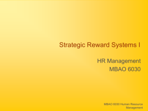 Strategic Reward Systems I: Pay for Performance