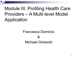 Applications of Multi level Models to Profiling of Health Care Providers