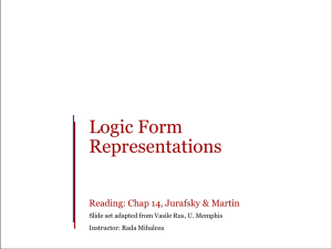 Logic Form Representations 11/06/2003 Reading: Chap 14