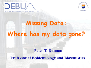 Missing data Methods - Dundee University School of Medicine