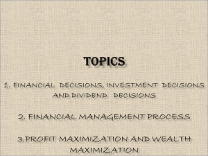 TOPICS 1. FINANCIAL DECISIONS, INVESTMENT DECISIONS