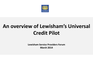 An overview of Lewisham's Universal Credit Pilot Lewisham Service