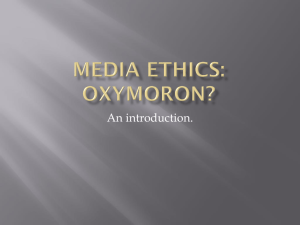 Media ethics: oxymoron?