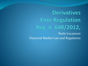 Derivatives Emir and Dodd-Frank