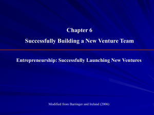 Chapter 6 Successfully Building a New Venture Team