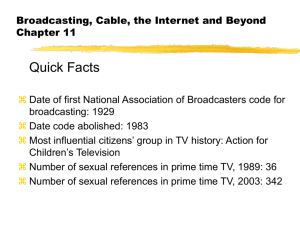 Broadcasting, Cable, the Internet and Beyond Chapter 2