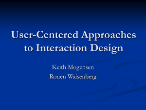 User Centered Approaches to Interaction Design