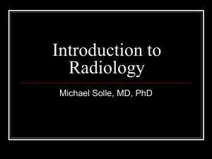 Introduction to Radiology - UNC School of Medicine