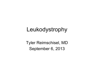 Pediatric Leukodystrophy