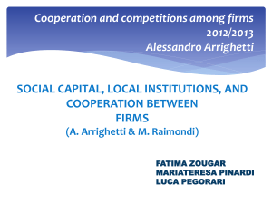 COOPERATIVE PRACTICES AMONG FIRMS DEPENDS ON: