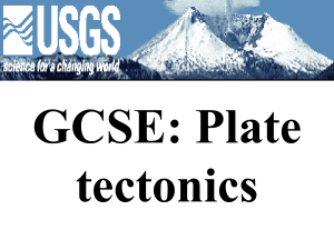 GCSE Plate Tectonics.. - Abingdon School Study Site