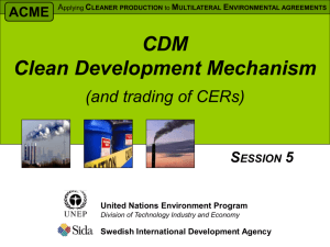 Kyoto and the Clean Development Mechanism (CDM)