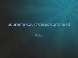 Supreme Court Cases Continued