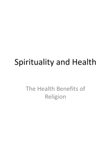 Does Religion / Spirituality Influence Health?