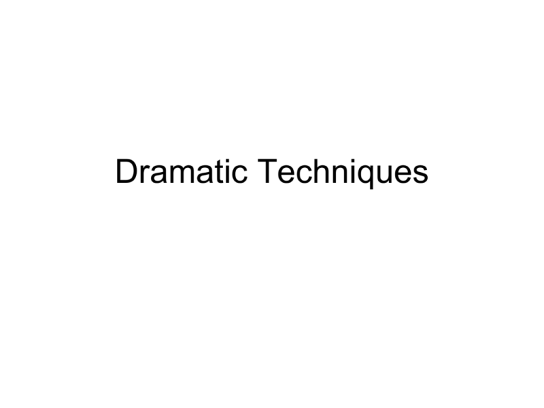 What Is Dramatic Techniques