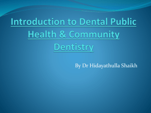 Introduction to Dental Public Health & Community Dentistry