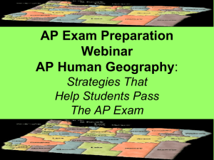 AP Exam Preparation Webinar AP Human Geography: Strategies