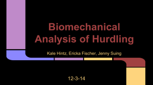 Biomechanical Analysis of Hurdling Kale Hintz, Ericka Fischer