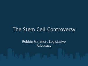 The Stem Cell Controversy