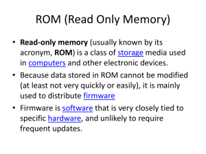 ROM (Read Only Memory)