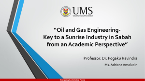 Oil and Gas Engineering- Key to a sunrise industry in Sabah from an