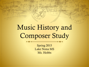 Music History Slides - COMPLETE - Lake Nona Middle School Chorus