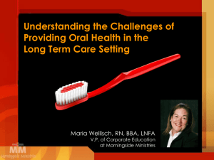 Understanding the Challenges of Providing Oral Health in