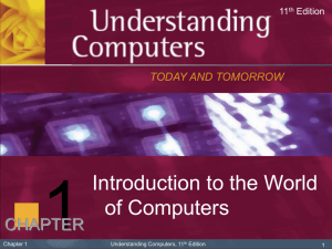 Understanding Computers, 11/e, Chapter 1