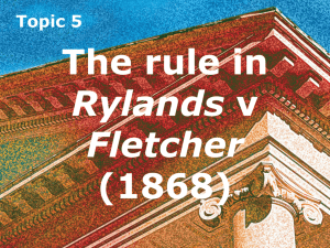 The rule in Rylands v Fletcher (1868)
