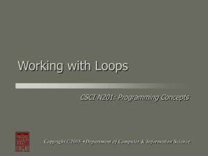 Working with Loops - Department of Computer and Information