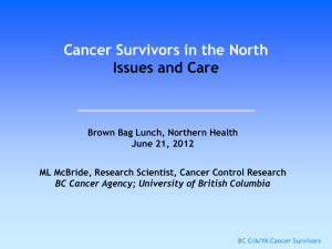 BC C/A/YA Cancer Survivors BC C/A/YA Cancer Survivors