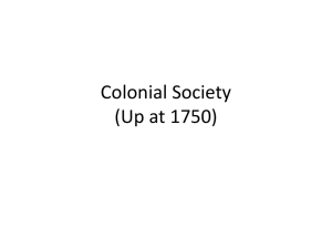 Colonial Society (Up at 1750)