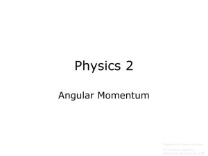 Chapter 10 Angular Momentum