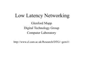 Low Latency Networking - The Computer Laboratory