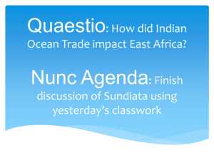 Quaestio: How did Indian Ocean Trade impact East Africa? Nunc