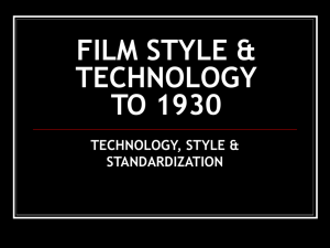film style & technology to 1930 technology, style & standardization