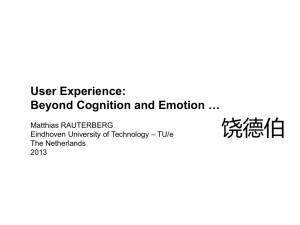 User Experience: Beyond Cognition and Emotion