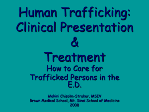 PowerPoint Presentation - Human Trafficking: Clinical Presentation