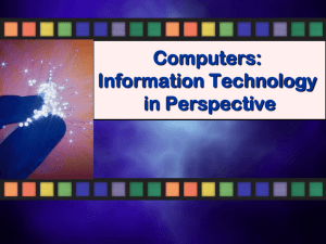Computers: Information Technology in Perspective