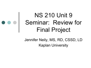 NS 210 Unit 9 Seminar: Review for Final Exam