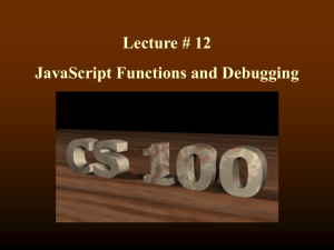 Lecture 12: JavaScript Functions and Debugging