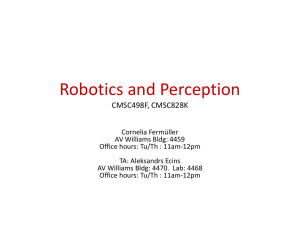 Robotics and Perception CMSC498F, CMSC828K