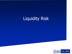 Liquidity Risk - Drake University