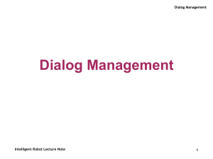 Dialog Management - Intelligent Software Lab.