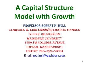 Spring 2010: A Capital Structure Model with Growth