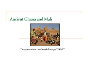 Why travel to Ancient Ghana and Mali?