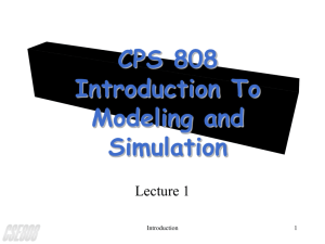 CPS 808 Introduction To Modeling and Simulation