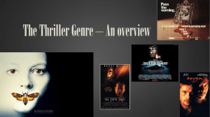 The Thriller Genre * An overview